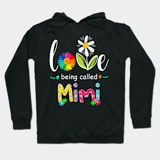 I Love Being Called Mimi Gigi Nana Mother's Day 2021 Hoodie